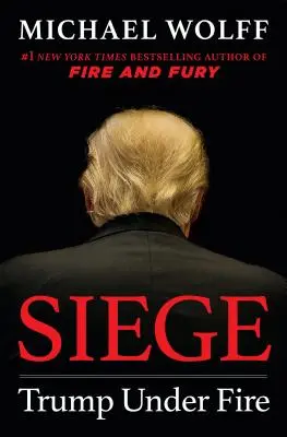 Siege : Trump Under Fire (en anglais) - Siege: Trump Under Fire