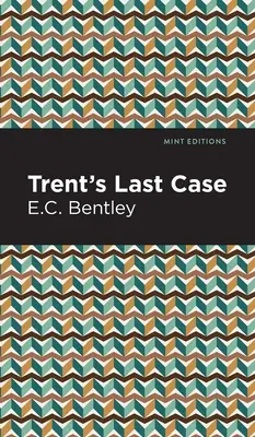 La dernière affaire de Trent - Trent's Last Case