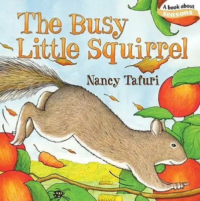 Le petit écureuil occupé - The Busy Little Squirrel