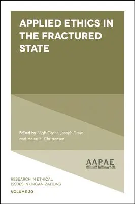 L'éthique appliquée dans l'État fracturé - Applied Ethics in the Fractured State