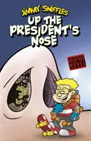 Le nez du président - Up the President's Nose