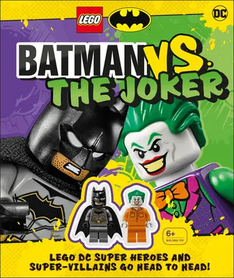 Lego Batman Batman vs. le Joker : Lego DC Super Heroes and Super-Villains Go Head to Head W/Two Lego Minifigures ! [Avec jouet] - Lego Batman Batman vs. the Joker: Lego DC Super Heroes and Super-Villains Go Head to Head W/Two Lego Minifigures! [With Toy]