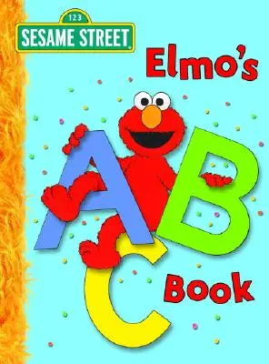 Le livre ABC d'Elmo (Rue Sésame) - Elmo's ABC Book (Sesame Street)