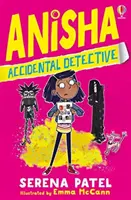 Anisha, détective accidentelle - Anisha, Accidental Detective