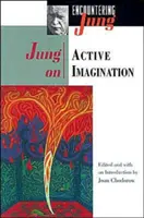 Jung sur l'imagination active - Jung on Active Imagination