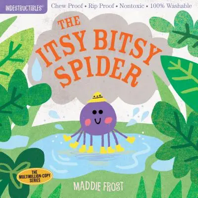 Indestructibles : L'araignée Itsy Bitsy : A l'épreuve de la mastication - A l'épreuve de la déchirure - Non toxique - 100% lavable - Indestructibles: The Itsy Bitsy Spider: Chew Proof - Rip Proof - Nontoxic - 100% Washable