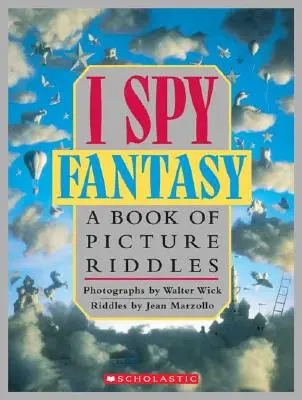 J'espionne la fantaisie : Un livre de devinettes - I Spy Fantasy: A Book of Picture Riddles