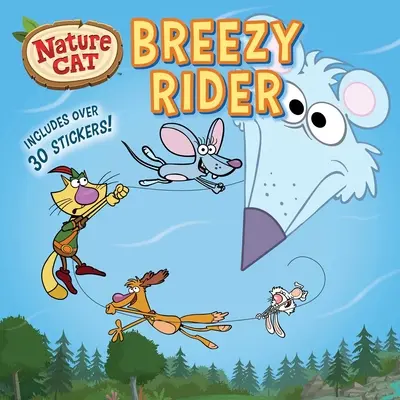 Chat de la nature : Breezy Rider - Nature Cat: Breezy Rider