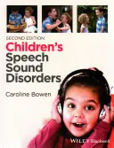 Troubles de la parole et du son chez l'enfant - Children's Speech Sound Disorders