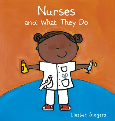 Infirmières et leur métier - Nurses and What They Do