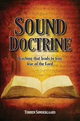 Saine doctrine : L'enseignement qui conduit à la véritable crainte du Seigneur - Sound Doctrine: Teaching that leads to true fear of the Lord