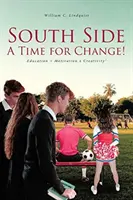 South Side : L'heure du changement ! - South Side: A Time for Change!