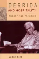 Derrida et l'hospitalité : Théorie et pratique - Derrida and Hospitality: Theory and Practice