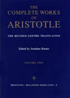 Œuvres complètes d'Aristote, Volume 2 : La traduction révisée d'Oxford - Complete Works of Aristotle, Volume 2: The Revised Oxford Translation