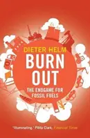 Burn Out : La fin des combustibles fossiles - Burn Out: The Endgame for Fossil Fuels