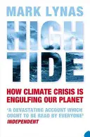 Marée haute - Comment la crise climatique engloutit notre planète - High Tide - How Climate Crisis is Engulfing Our Planet