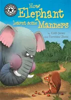 Champion de la lecture : Comment l'éléphant a appris les bonnes manières - Lecture indépendante 12 - Reading Champion: How Elephant Learnt Some Manners - Independent Reading 12