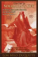 La clé de Salomon : Est-ce le symbole perdu de la maçonnerie ? - The Key to Solomon's Key: Is This the Lost Symbol of Masonry?