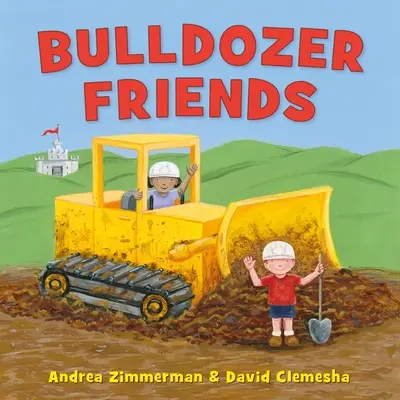 Les amis du bulldozer - Bulldozer Friends