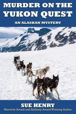 Meurtre sur la route du Yukon - Murder on the Yukon Quest