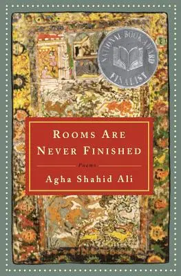 Les chambres ne sont jamais finies : Poèmes - Rooms Are Never Finished: Poems