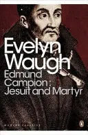 Edmund Campion : Jésuite et martyr - Edmund Campion: Jesuit and Martyr