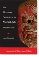 Le sermon du démon sur les arts martiaux : Et autres contes - The Demon's Sermon on the Martial Arts: And Other Tales