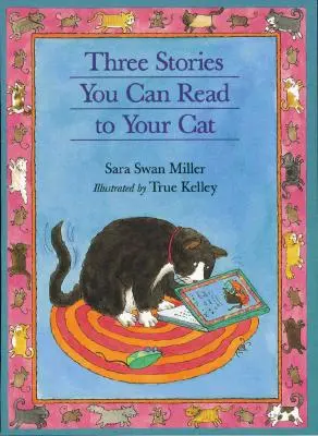 Trois histoires à lire à votre chat - Three Stories You Can Read to Your Cat