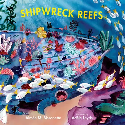 Récifs d'épaves - Shipwreck Reefs