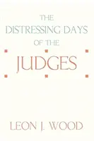 Les jours troublés des juges - The Distressing Days of the Judges