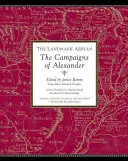 L'incontournable Arrian : Les campagnes d'Alexandre - The Landmark Arrian: The Campaigns of Alexander