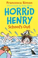 Horrid Henry L'école est finie - Horrid Henry School's Out