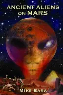 Anciens extraterrestres sur Mars - Ancient Aliens on Mars