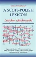 Lexique écossais-polonais - Leksykon Szkocko-Polski - Scots-Polish Lexicon - Leksykon Szkocko-Polski