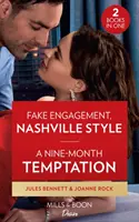 Fausses fiançailles, style Nashville / Une tentation de neuf mois - Fausses fiançailles, style Nashville - Fake Engagement, Nashville Style / A Nine-Month Temptation - Fake Engagement, Nashville Style