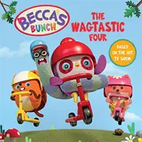 La bande à Becca : Les Quatre Wagtastiques - Becca's Bunch: The Wagtastic Four