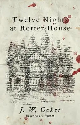 Douze nuits à Rotter House - Twelve Nights at Rotter House