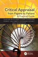 L'évaluation critique, de l'article au patient - Un guide pratique - Critical Appraisal from Papers to Patient - A Practical Guide