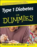 Le diabète de type 1 pour les nuls - Type 1 Diabetes for Dummies