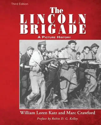 La Brigade Lincoln - The Lincoln Brigade