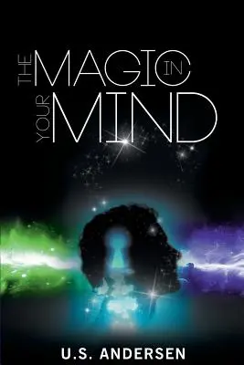 La magie dans votre esprit - The Magic in Your Mind