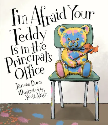 Je crains que votre nounours ne soit dans le bureau du directeur de l'école - I'm Afraid Your Teddy Is in the Principal's Office