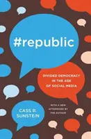 #République : La démocratie divisée à l'ère des médias sociaux - #Republic: Divided Democracy in the Age of Social Media