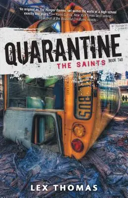 Quarantaine : Les Saints - Quarantine: The Saints