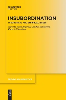 L'insubordination : Questions théoriques et empiriques - Insubordination: Theoretical and Empirical Issues