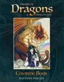 Rêves de Dragons & Dragon Kin Coloring Book (Phelan Ravynne (Ravynne Phelan)) - Dreams of Dragons & Dragon Kin Coloring Book (Phelan Ravynne (Ravynne Phelan))