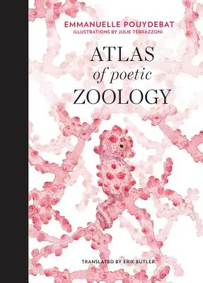 Atlas de zoologie poétique - Atlas of Poetic Zoology