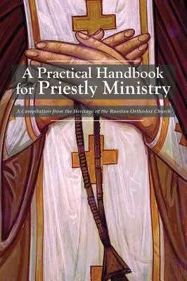 Un manuel pratique pour le ministère sacerdotal - A Practical Handbook for Priestly Ministry