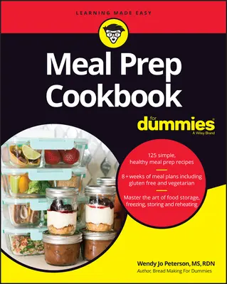 Le livre de cuisine de préparation des repas pour les nuls - Meal Prep Cookbook for Dummies