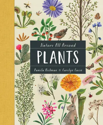 La nature autour de nous : Plantes - Nature All Around: Plants